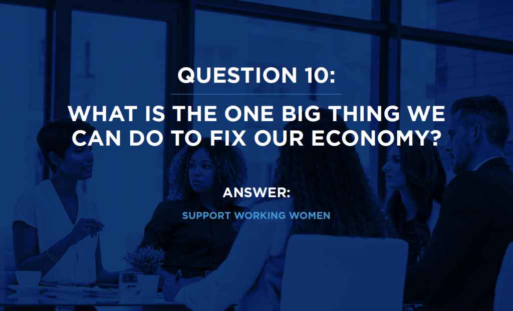 WHAT IS THE ONE BIG THING WE CAN DO TO FIX OUR ECONOMY?