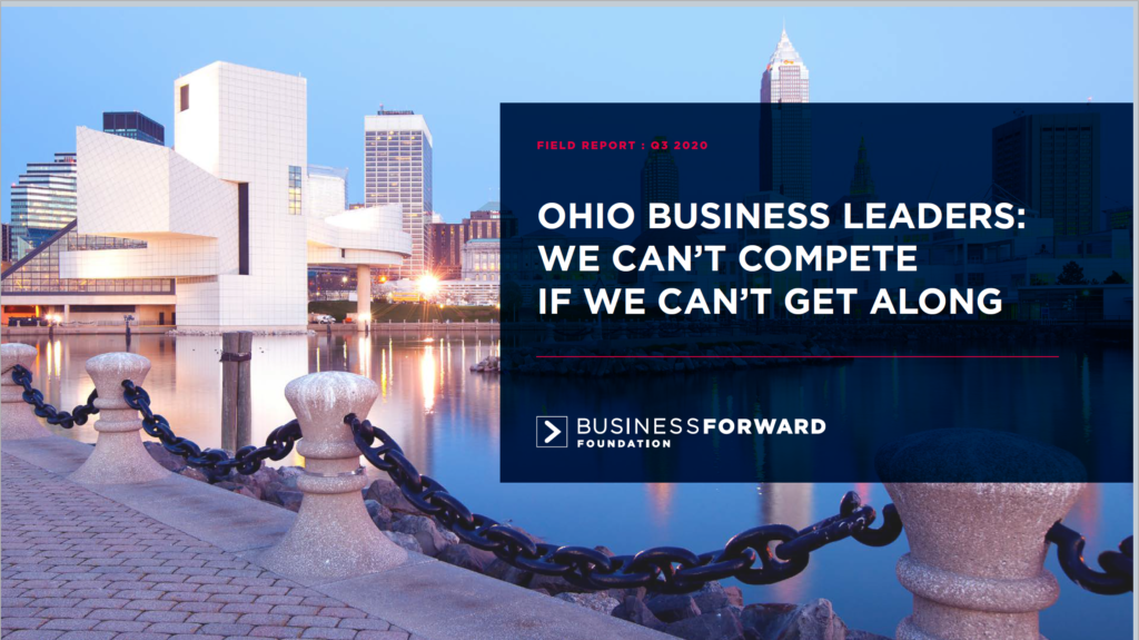 OHIO BUSINESS LEADERS: WE CAN’T COMPETE IF WE CAN’T GET ALONG
