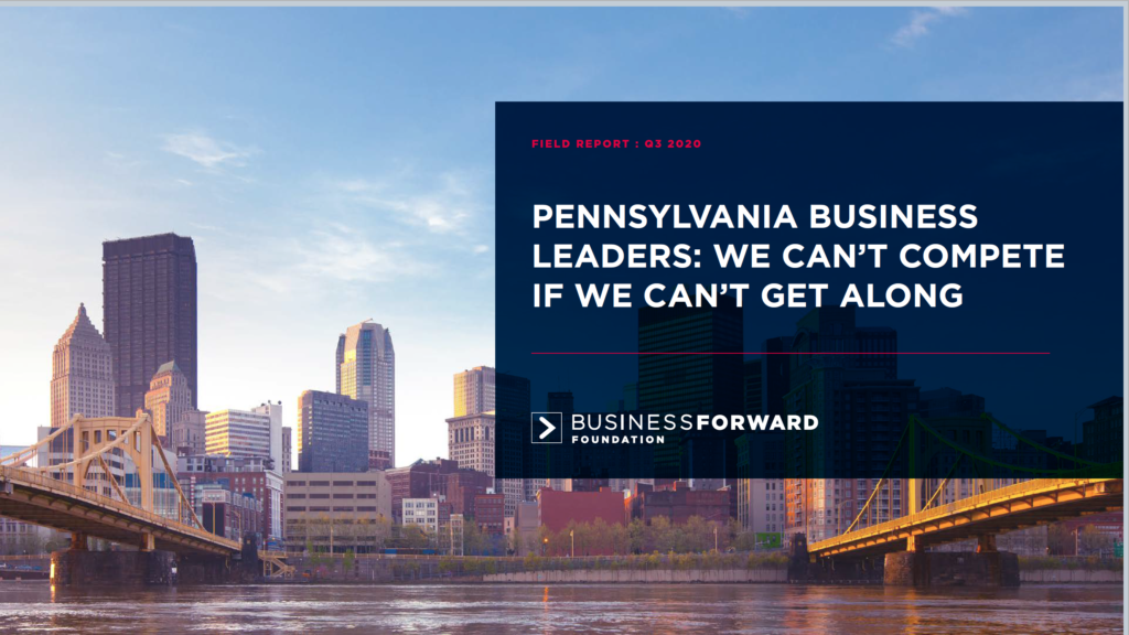 PENNSYLVANIA BUSINESS LEADERS: WE CAN’T COMPETE IF WE CAN’T GET ALONG